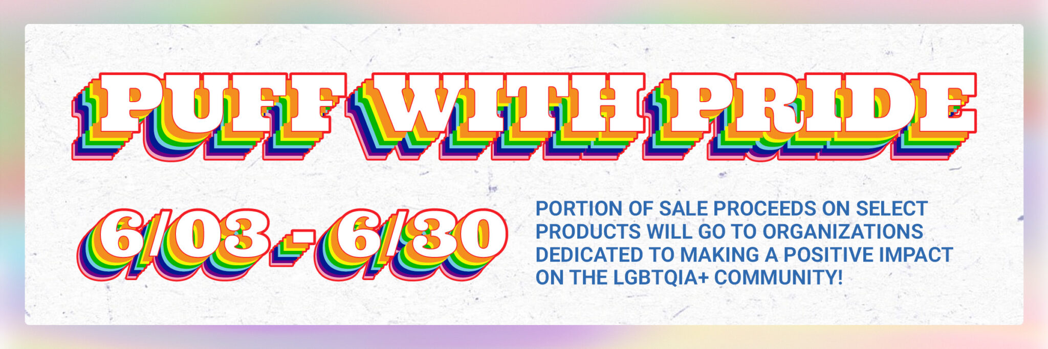 Puff With Pride 6/3 6/30 KindPeoples