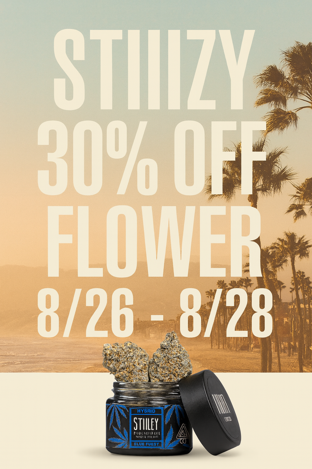 STIIIZY Flower Strains Santa Cruz – 30% off Pink Acai, Gelato, and Blue Burst.